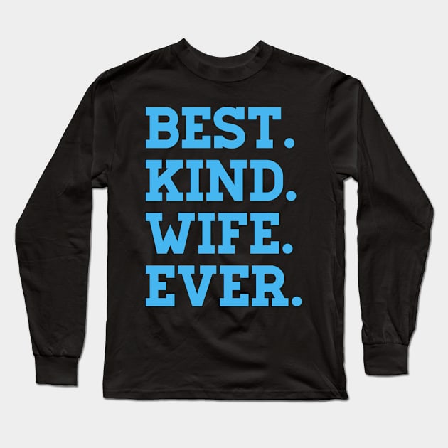 Wife Birthday Gift Minimalist Pastel Best Wife Ever Long Sleeve T-Shirt by Inspire Enclave